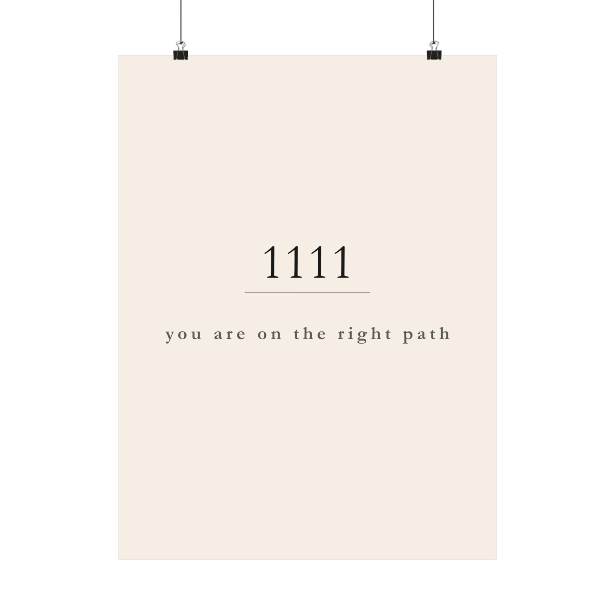 1111 Angel Number Poster - you are on the right path